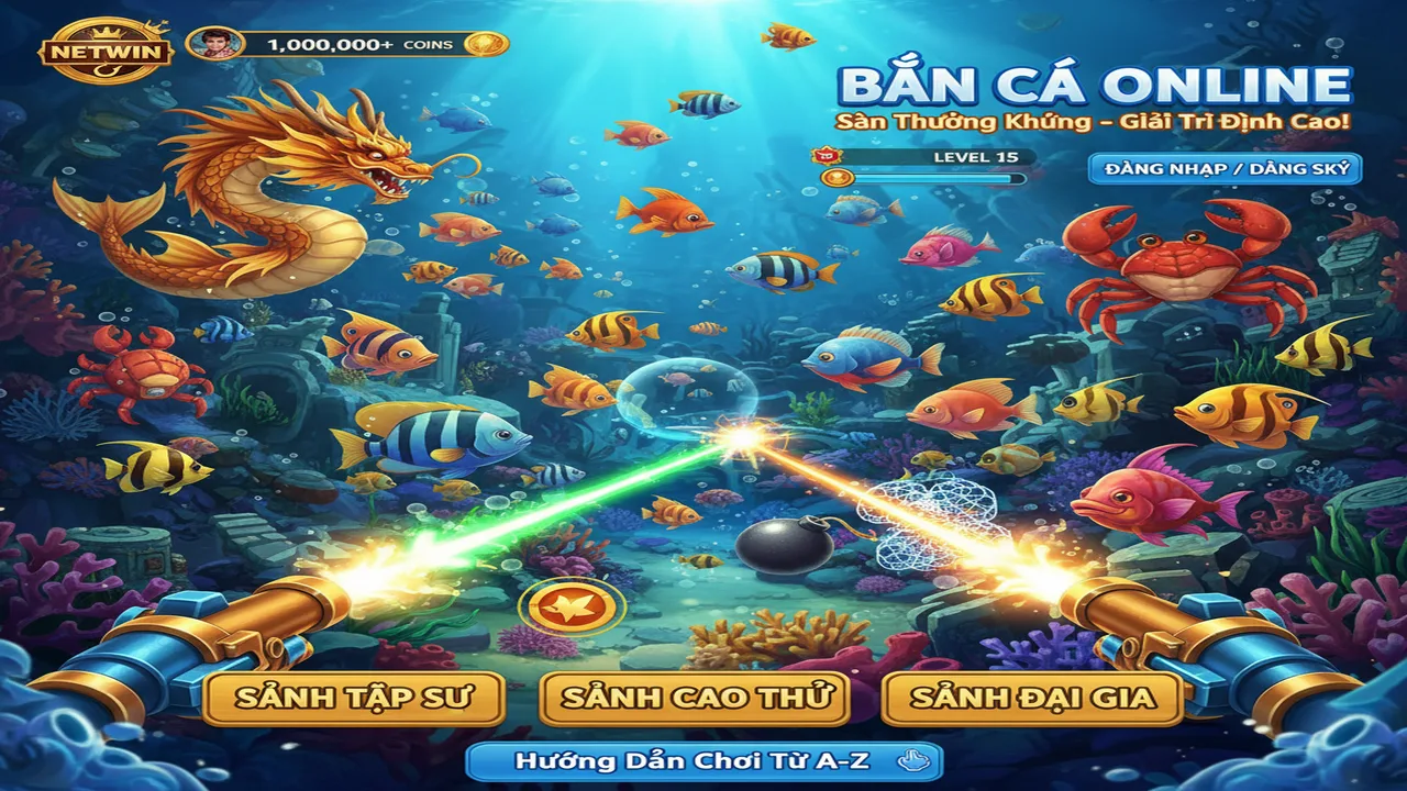 Hướng dẫn chơi Bắn Cá Online cho người mới từ A-Z Netwin